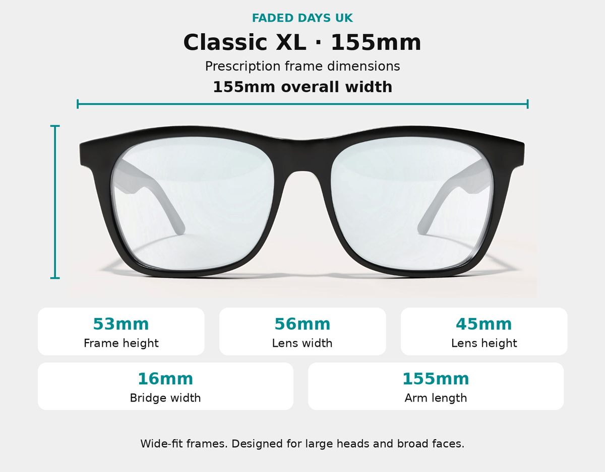 Classic XL prescription glasses dimensions: 155mm frame width, 53mm frame height, 56mm lens width, 45mm lens height, 16mm bridge and 155mm arms.